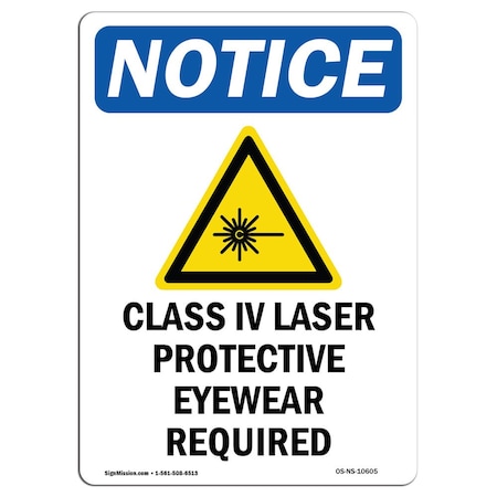 OSHA Notice Sign, Class IV Laser Protective With Symbol, 5in X 3.5in Decal